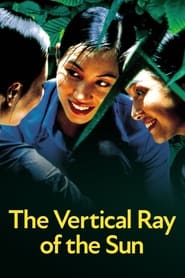 The Vertical Ray of the Sun (2000)